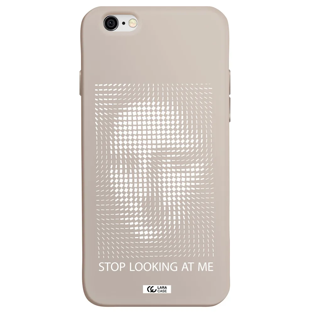 Stop Looking At Me Apple iPhone 6 Silicone Stone Case