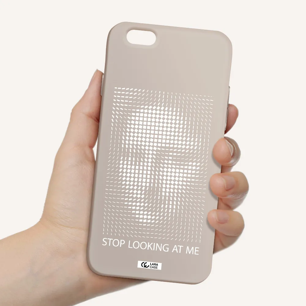 Stop Looking At Me Apple iPhone 6 Silicone Stone Case
