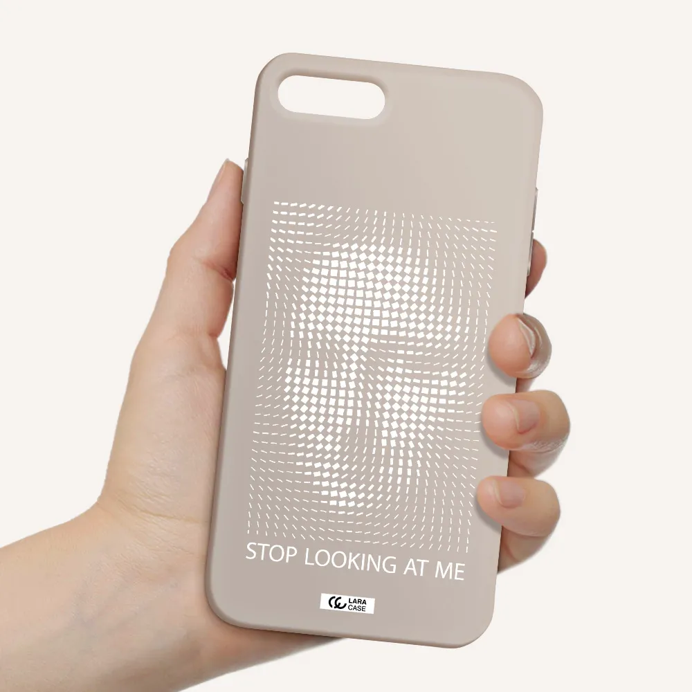 Stop Looking At Me Apple iPhone 8 plus Silicone Stone Case