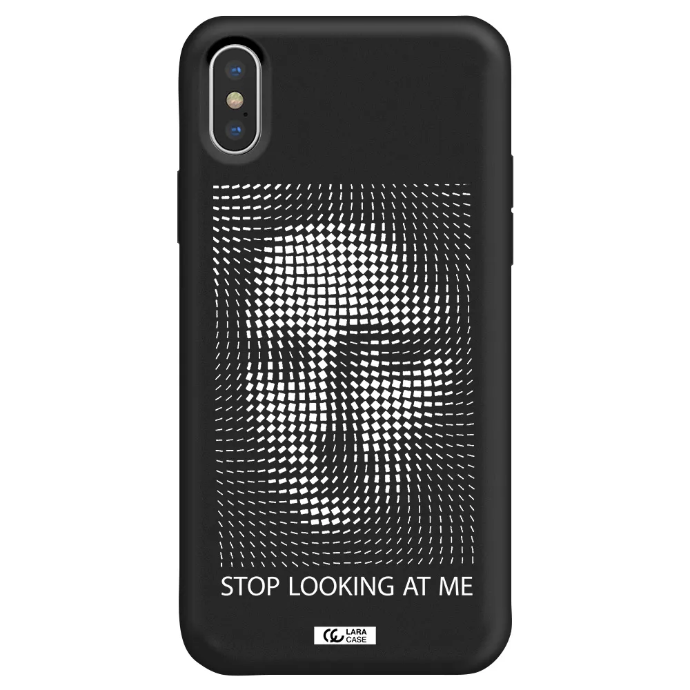 Stop Looking At Me Apple iPhone XS Silicone black Case