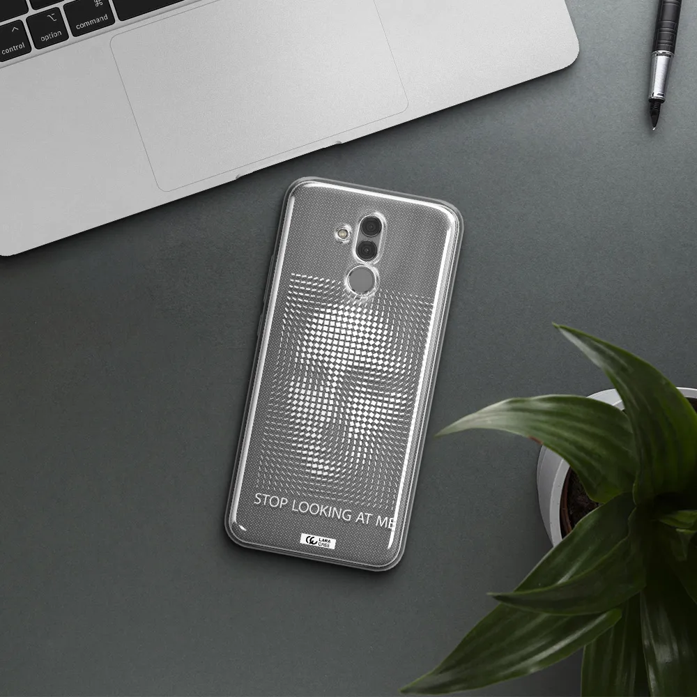 Stop Looking At Me Huawei Mate 20 Lite Clear TPU Case