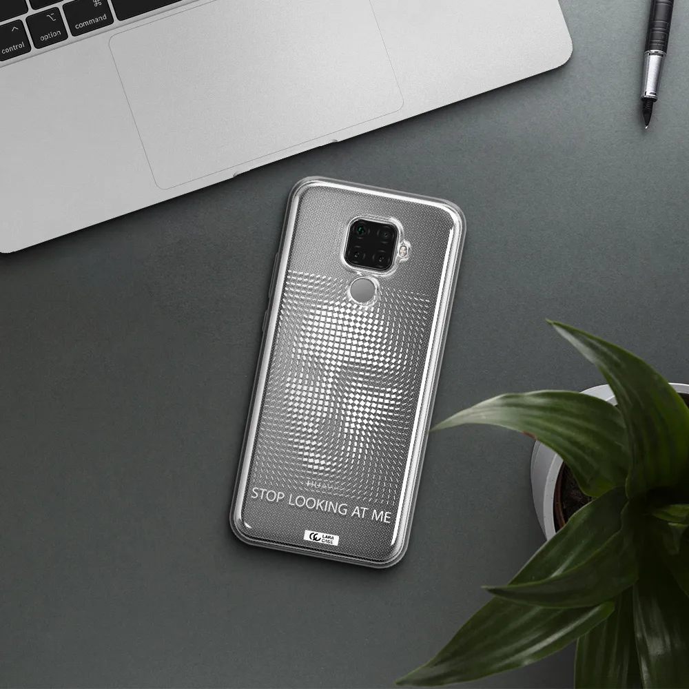 Stop Looking At Me Huawei Mate 30 Lite Clear TPU Case