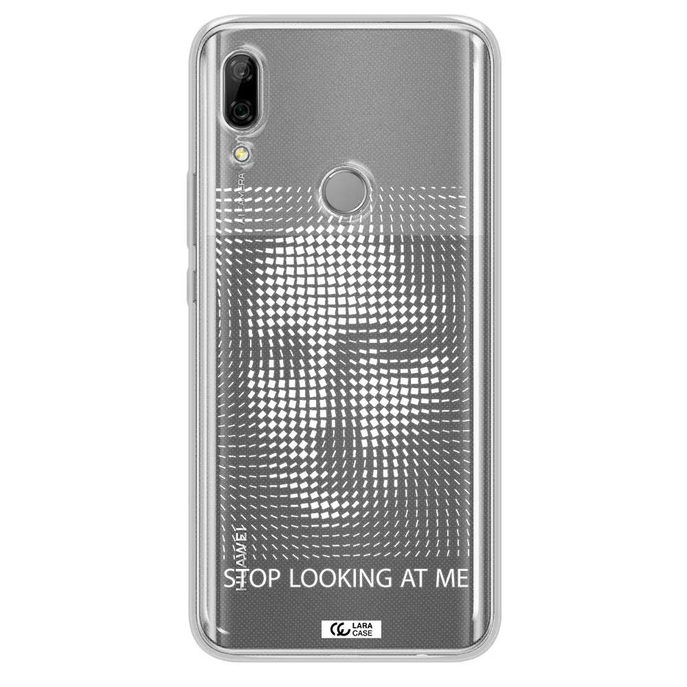 Stop Looking At Me Huawei P Smart Z Clear TPU Case