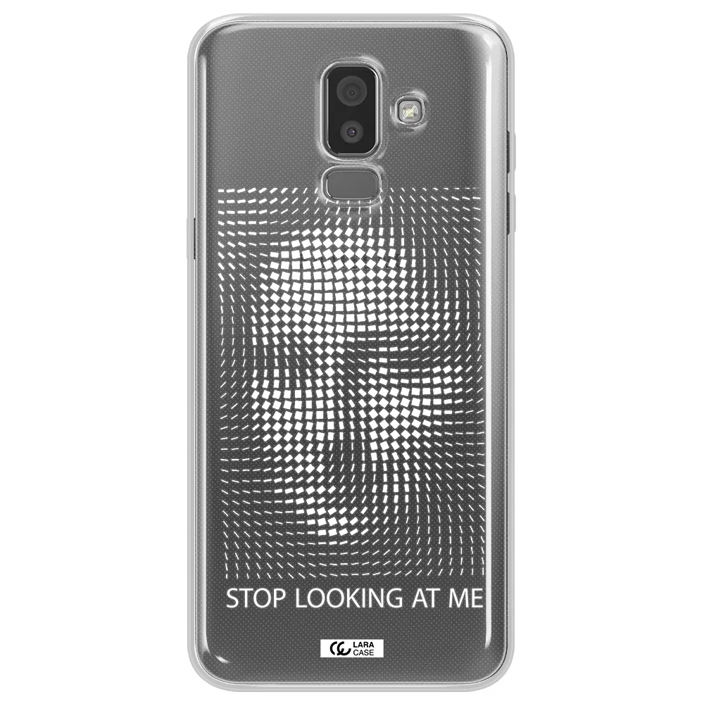 Stop Looking At Me Samsung J8 Clear TPU Case