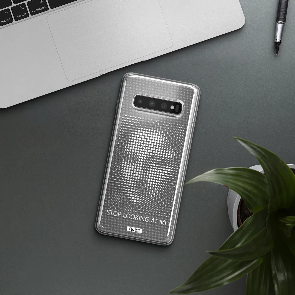 Stop Looking At Me Samsung S10 Plus Clear TPU Case