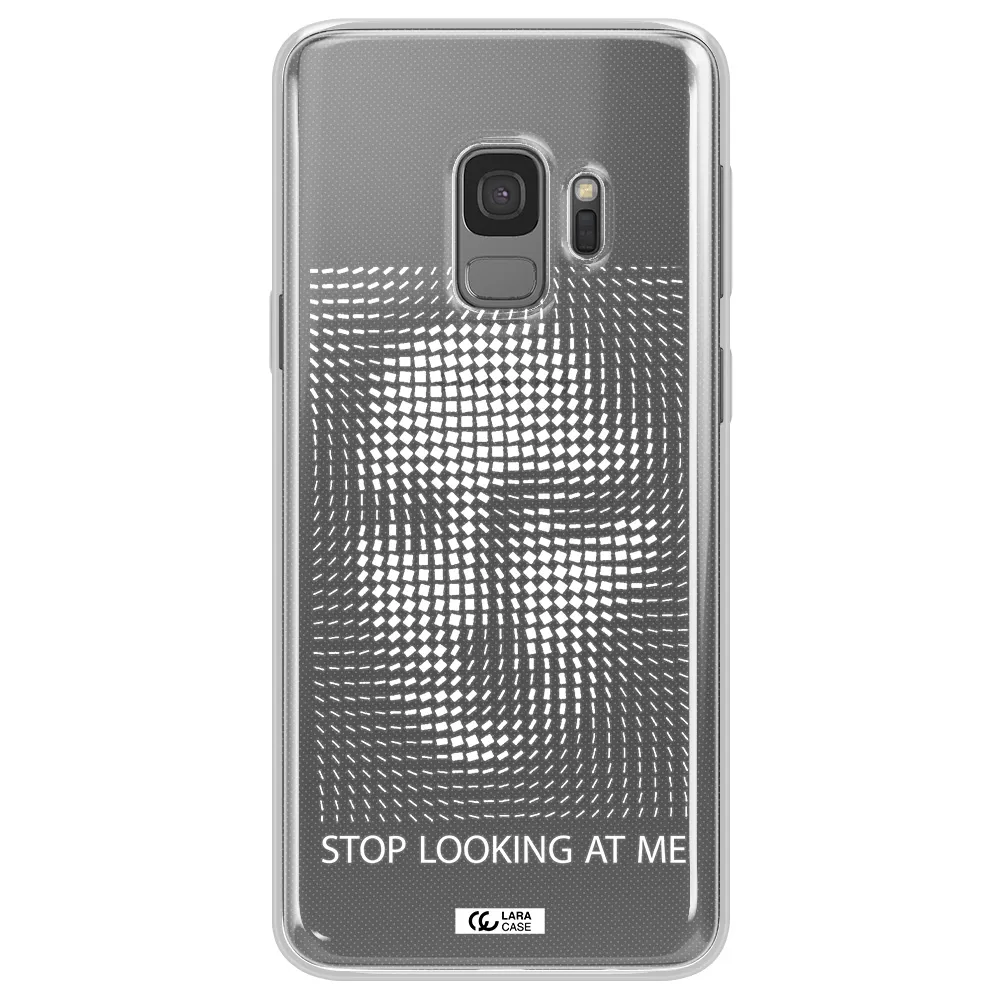 Stop Looking At Me Samsung S9 Clear TPU Case