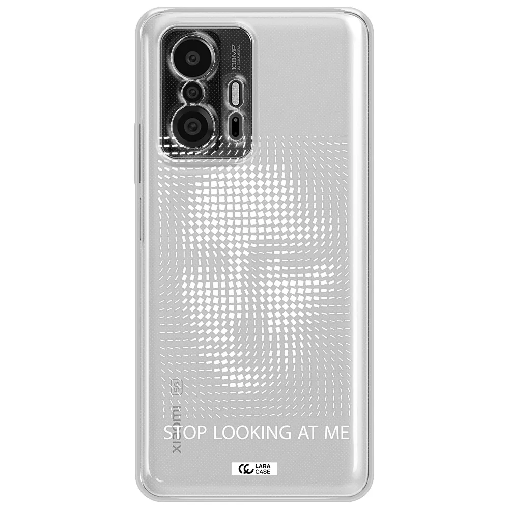 Stop Looking At Me Xiaomi 11T Pro Clear Tpu Case
