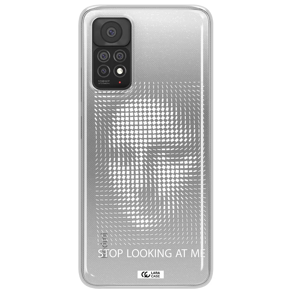 Stop Looking At Me Xiaomi Note 11 Pro Clear TPU Case