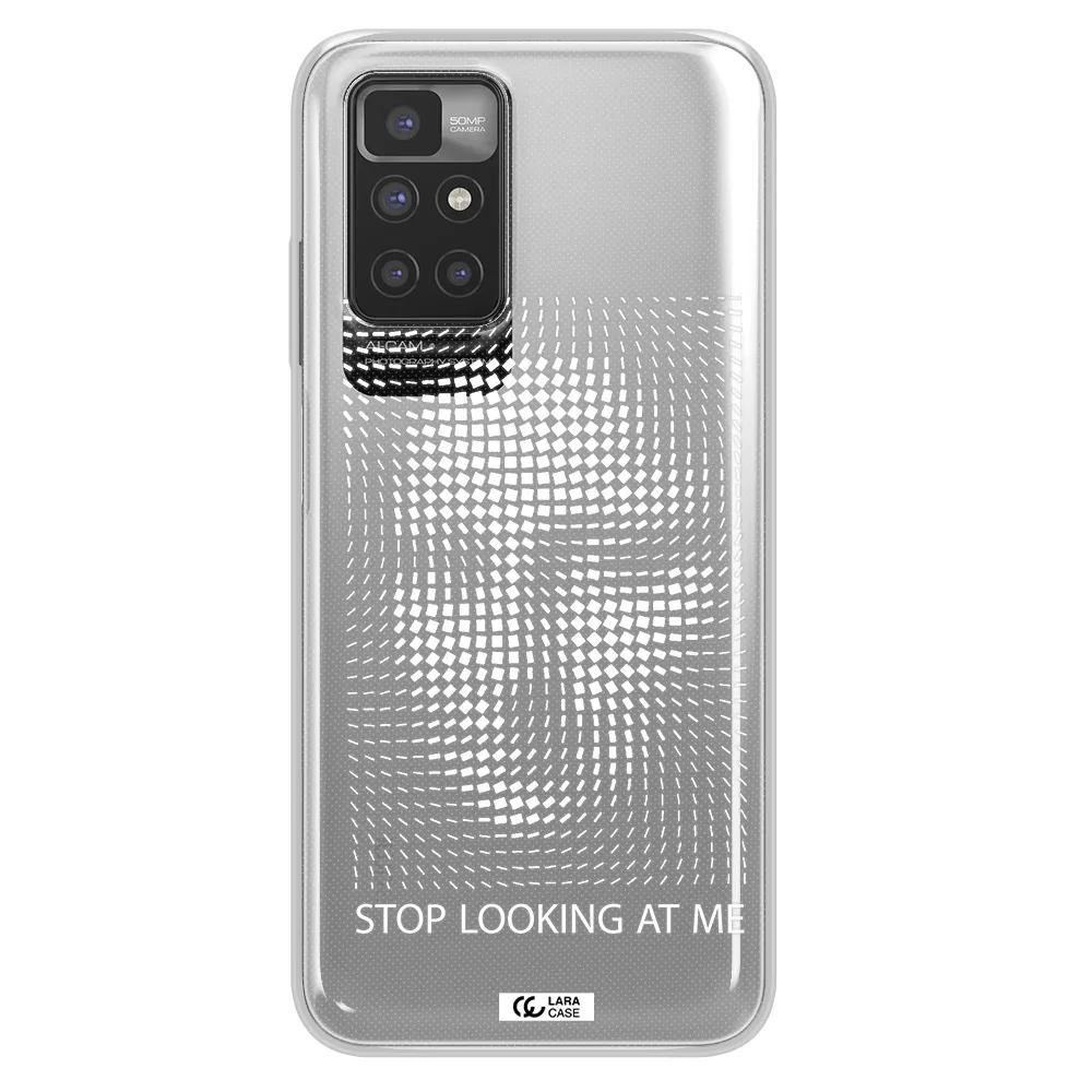 Stop Looking At Me Xiaomi Redmi 10 Clear TPU Case