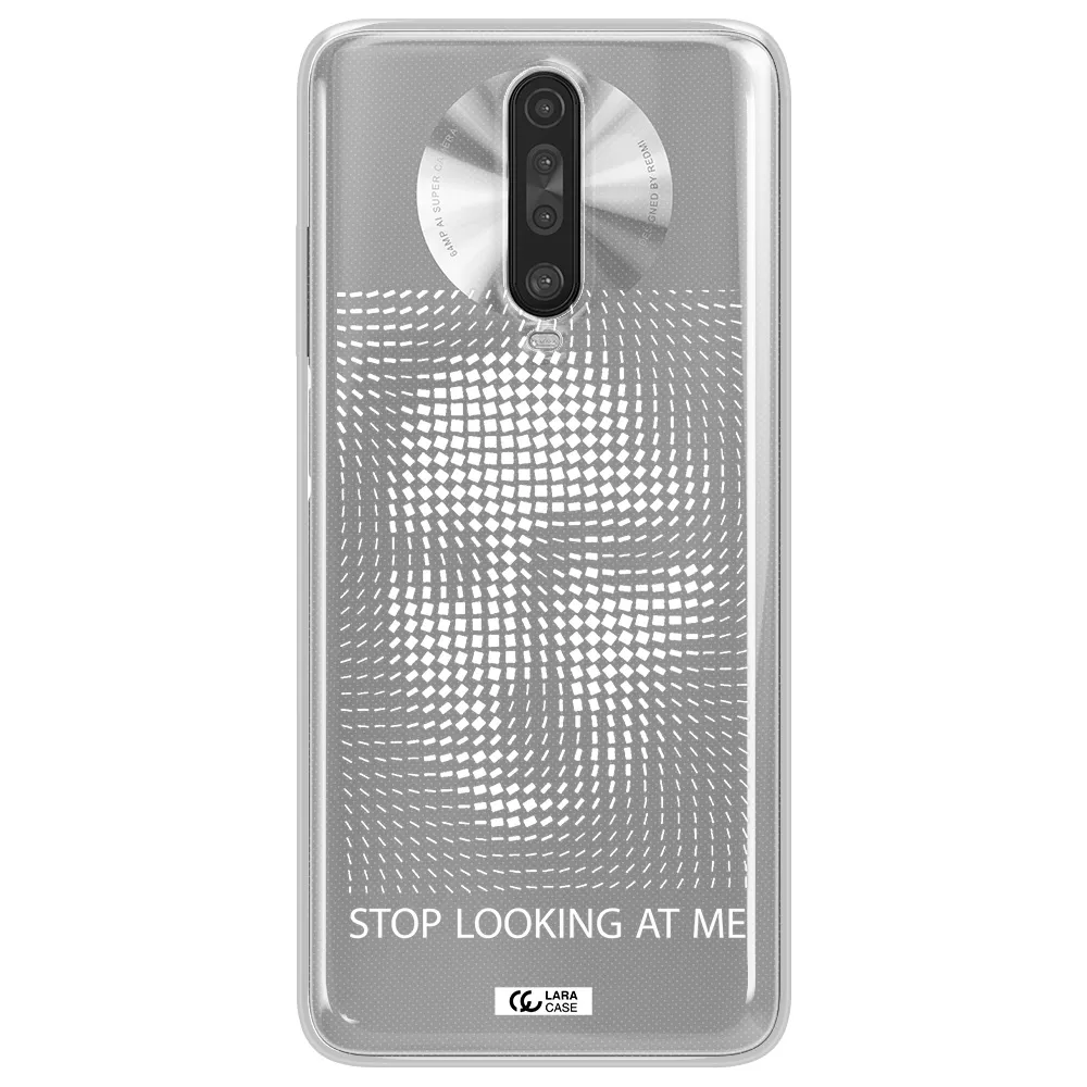 Stop Looking At Me Xiaomi Redmi K30 Clear TPU Case