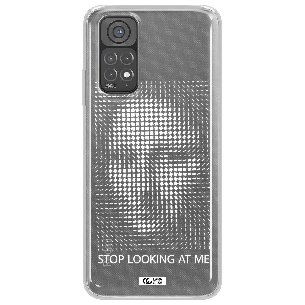 Stop Looking At Me Xiaomi Redmi Note 11 Clear TPU Case