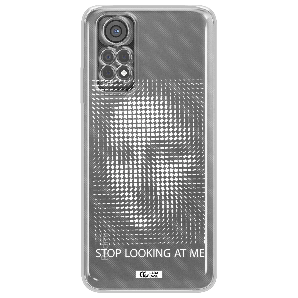 Stop Looking At Me Xiaomi Redmi Note 11S Clear Tpu Case