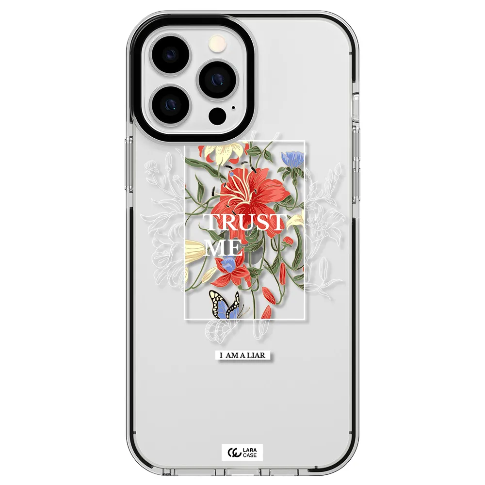 Trust Me Apple iPhone 13 Pro Max impact black border Case