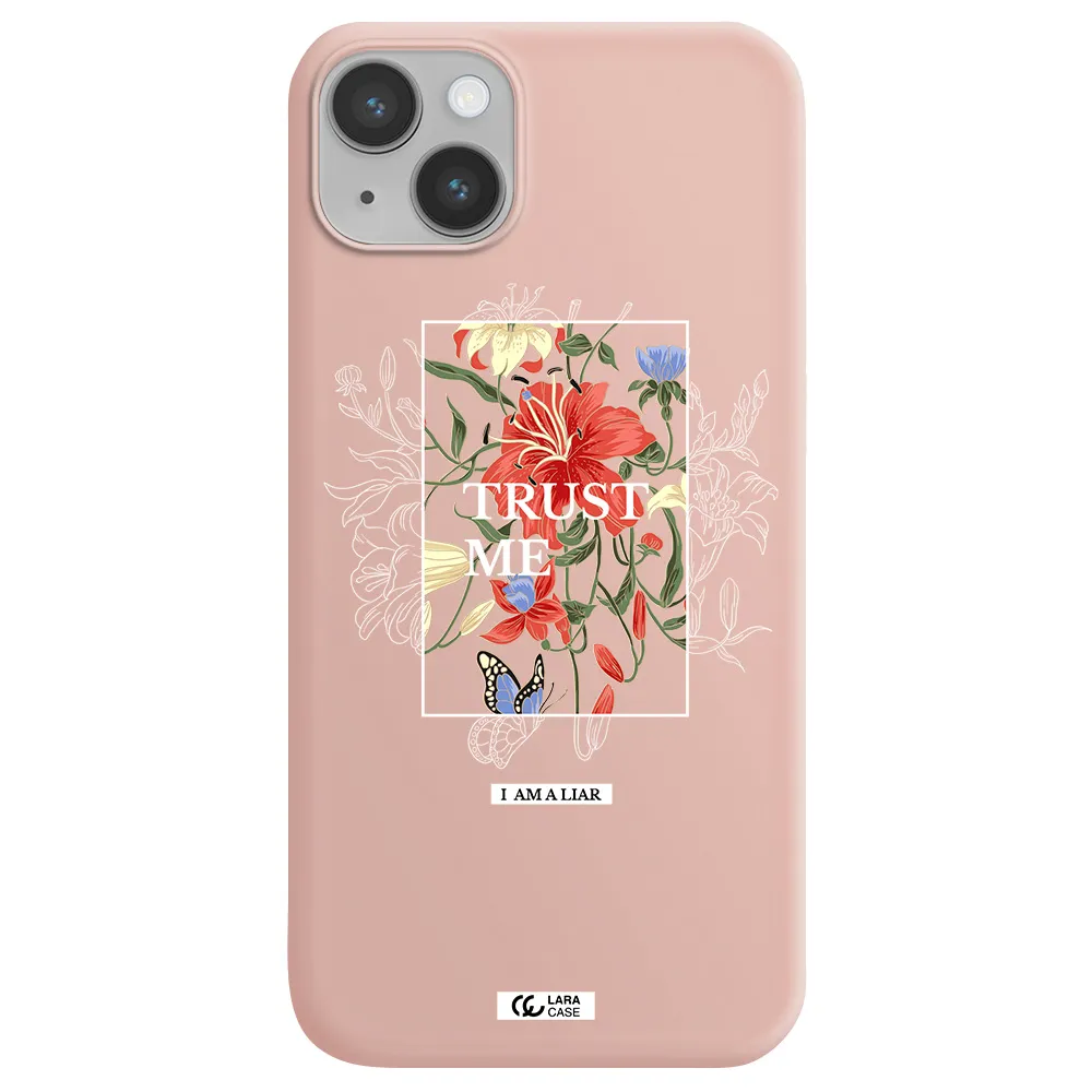 Trust Me Apple iPhone 14 plus Silicone pastel pink Case