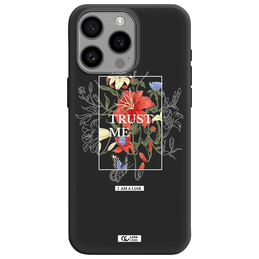 Trust Me Apple Iphone 15 Pro max Silicone black Case