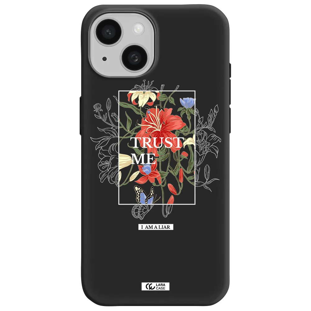 Trust Me Apple iPhone 15 Silicone black Case