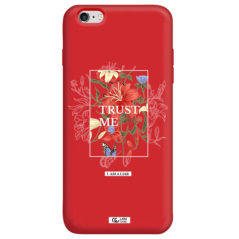 Trust Me Apple iPhone 6 s plus Silicone Imperial Red Case