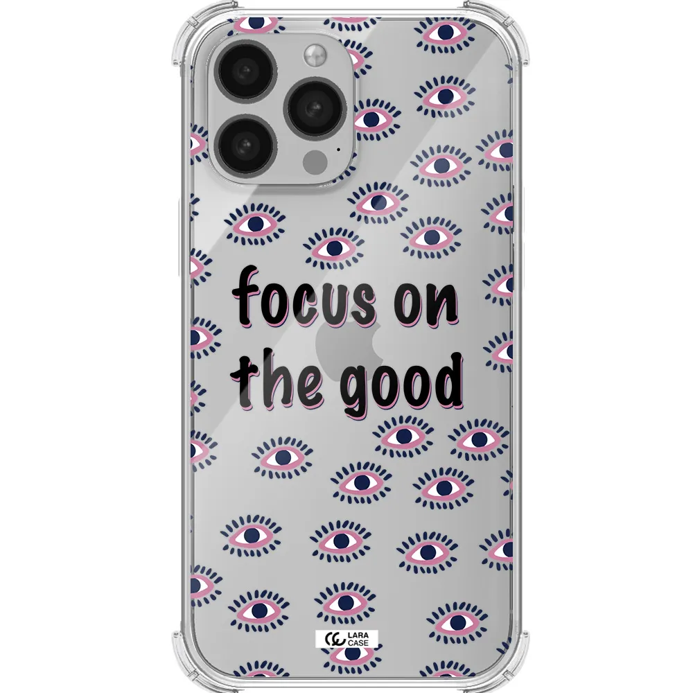 Focus On The Good Apple iPhone 13 Pro Max Clear PC Case