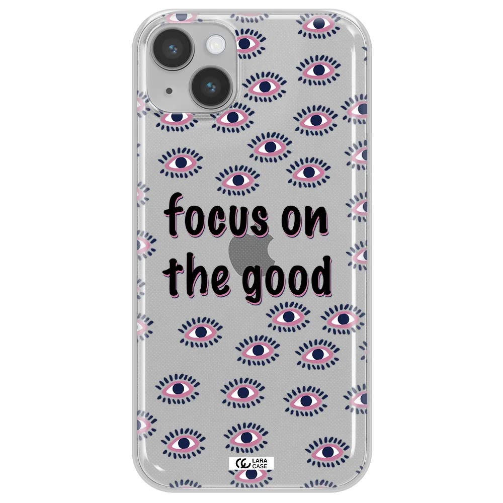 Focus On The Good Apple iPhone 14 plus Clear TPU Case