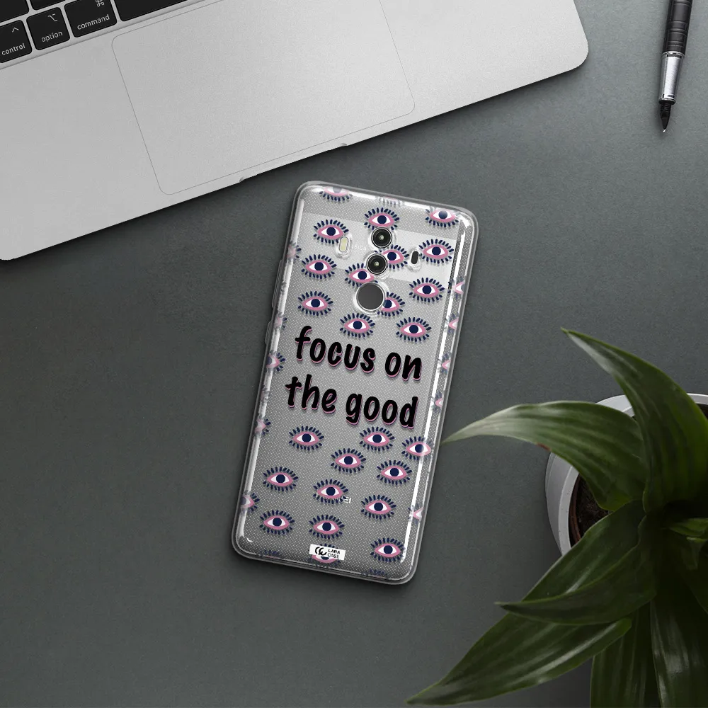 Focus On The Good Huawei Mate 10 Clear TPU Case