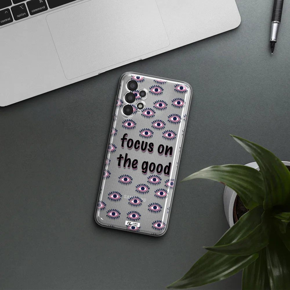 Focus On The Good Samsung A13 Clear TPU Case