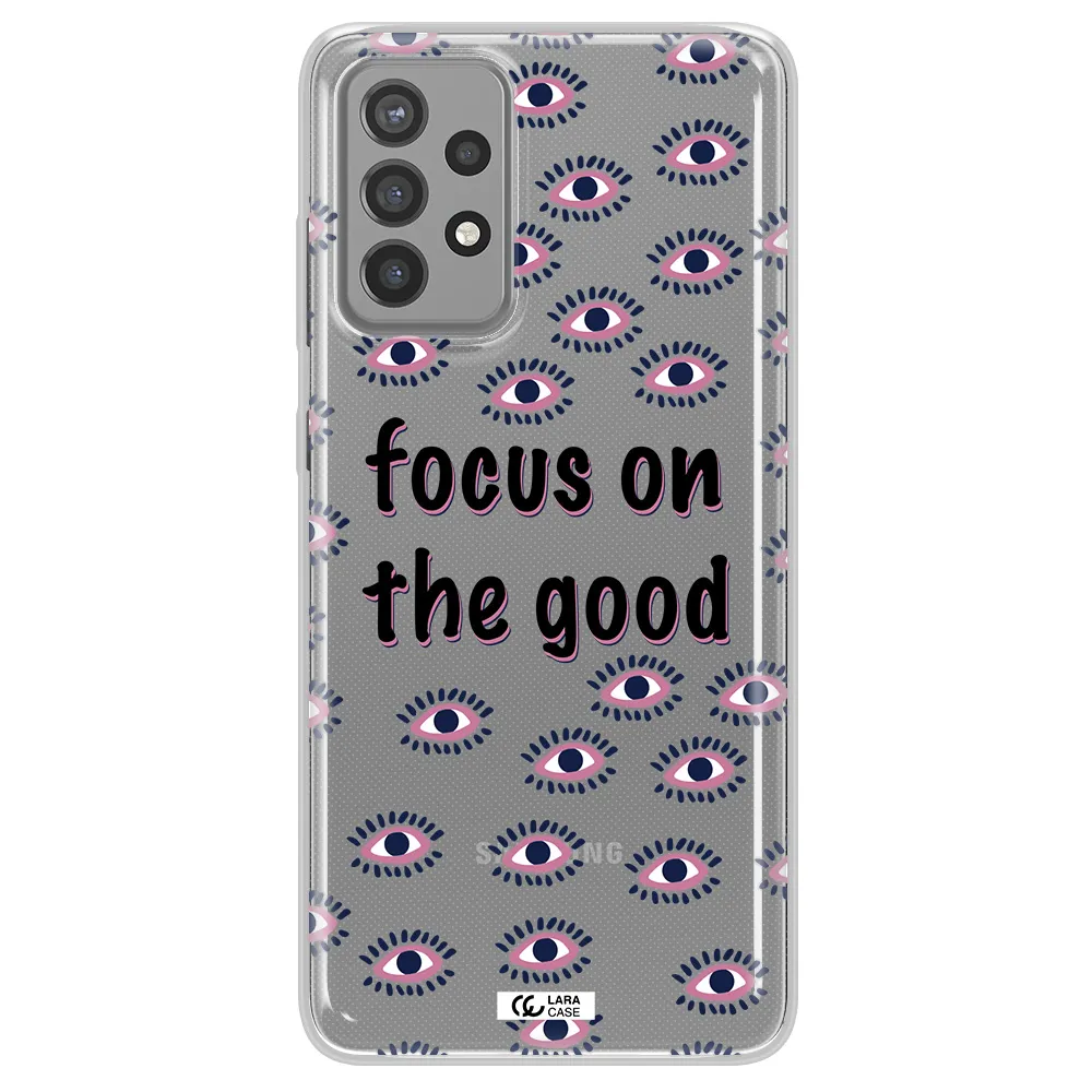 Focus On The Good Samsung A72 Clear TPU Case