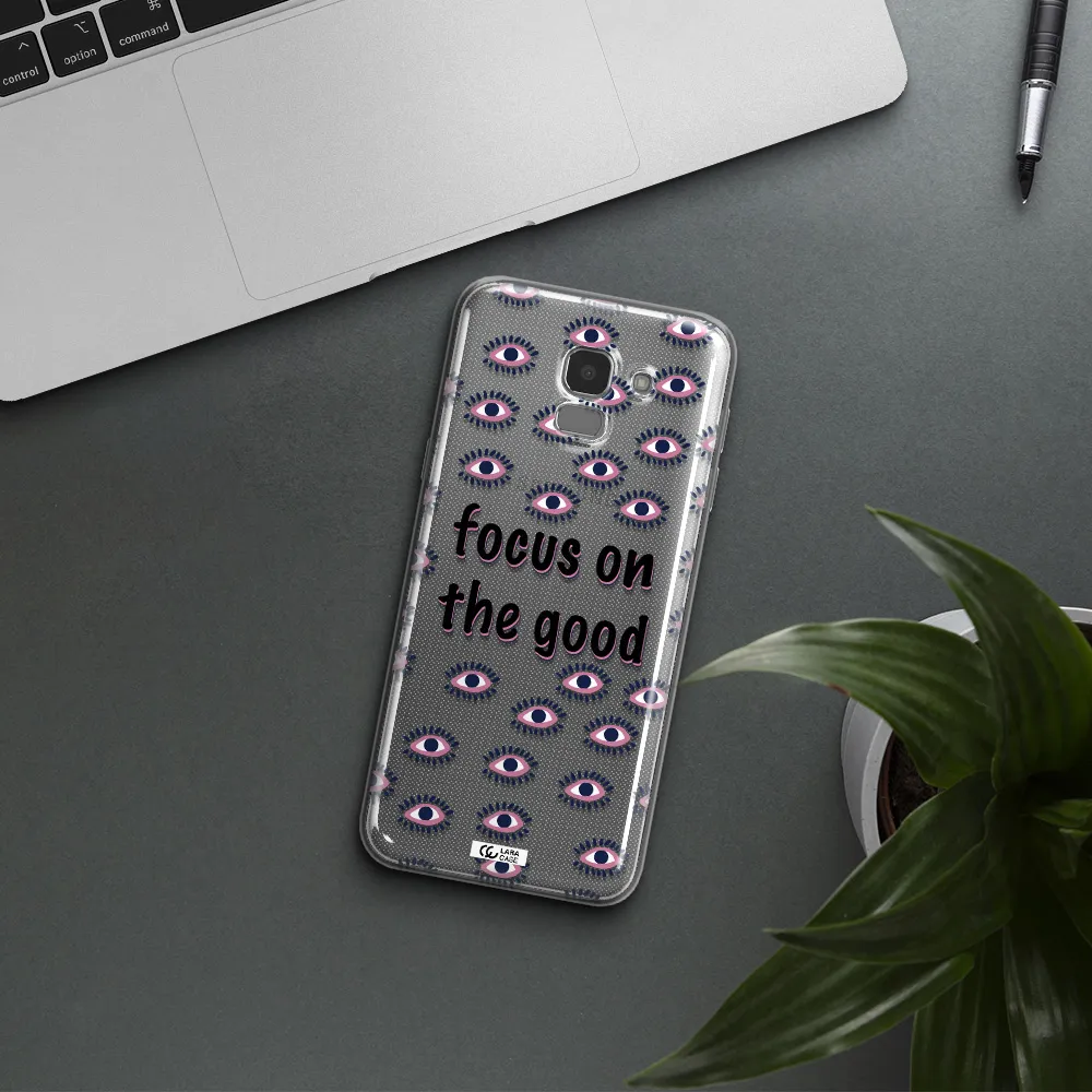 Focus On The Good Samsung J6 Clear TPU Case