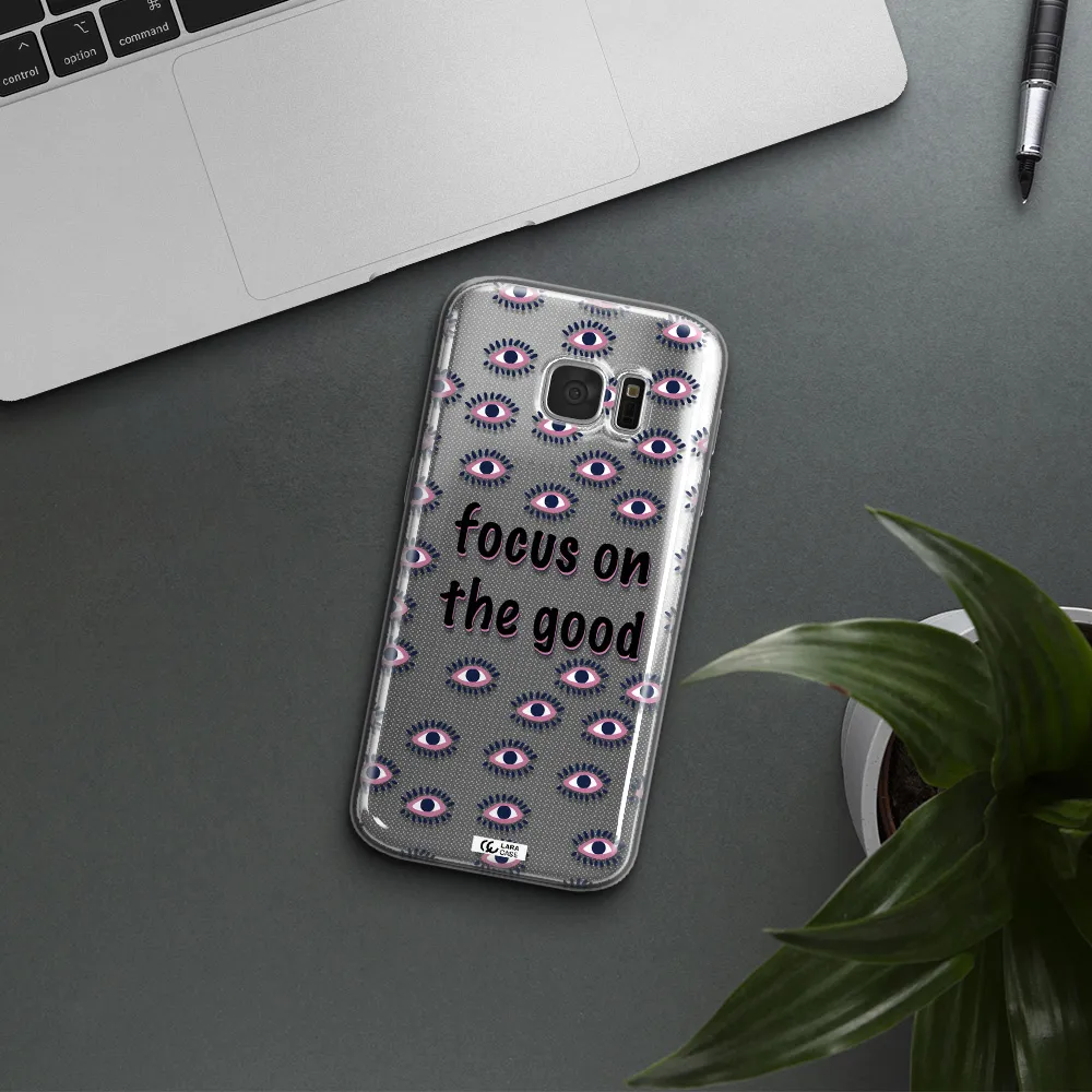 Focus On The Good Samsung S 7 Clear TPU Case