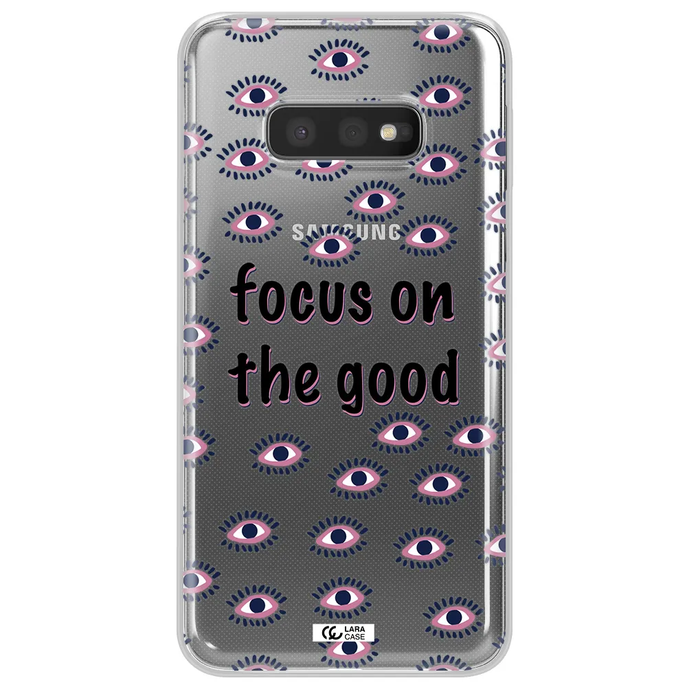 Focus On The Good Samsung S10e Clear TPU Case