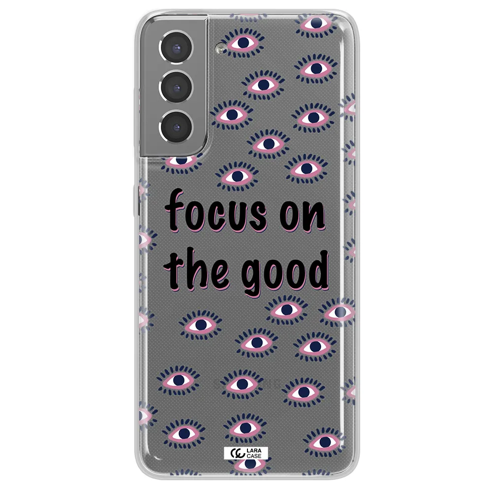 Focus On The Good Samsung S21 Clear TPU Case