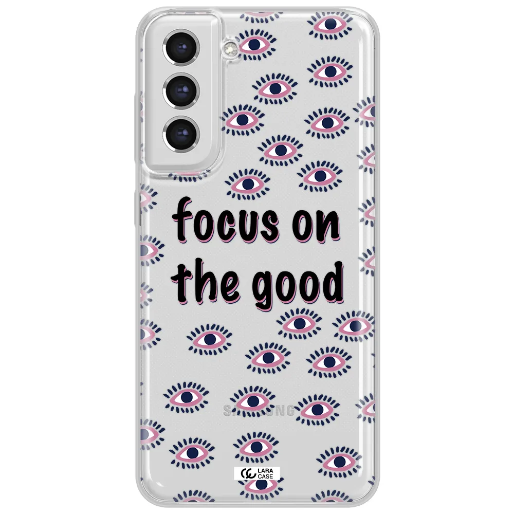 Focus On The Good Samsung S21 Fe Clear Tpu Case