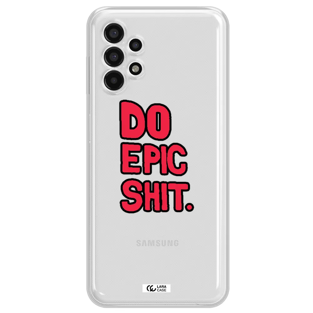 a red and black text Samsung A13 4g Clear TPU Case